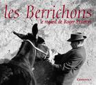 Couverture du livre « Les Berrichons ; le regard de Roger Pearron » de Roger Pearron aux éditions Grandvaux