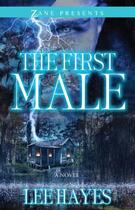 Couverture du livre « The First Male » de Hayes Lee aux éditions Strebor Books
