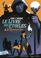 Couverture du livre « Le livre des étoiles Tome 2 : le seigneur de Sha » de Erik L'Homme aux éditions Gallimard-jeunesse