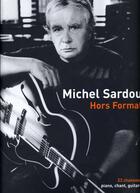 Couverture du livre « Michel sardou ; hors format ; 23 chansons ; piano, chant, guitare » de Michel Sardou aux éditions Id Music