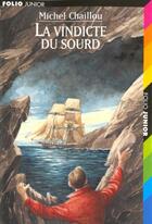 Couverture du livre « La vindicte du sourd » de Chaillou/Maurel aux éditions Gallimard-jeunesse