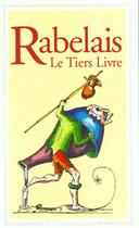Couverture du livre « Le tiers livre » de Francois Rabelais aux éditions Flammarion