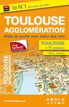 Couverture du livre « Toulouse agglomération (31) ; atlas de poche » de  aux éditions Blay Foldex