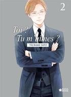 Couverture du livre « Toi ? tu m'aimes ? Tome 2 » de Tsubame Sato aux éditions Boy's Love