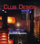 Couverture du livre « Club design » de Broto C. aux éditions Links
