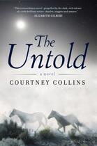 Couverture du livre « The Untold » de Courtney Collins aux éditions Penguin Group Us