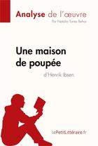 Couverture du livre « Une maison de poupée de Henrik Ibsen » de Torres Behar Natalia aux éditions Lepetitlitteraire.fr