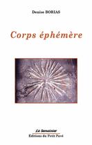 Couverture du livre « Corps éphémère » de Denise Borias aux éditions Petit Pave