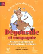 Couverture du livre « Dégourdie et compagnie ; vivre un sentiment de compétence scolaire » de Solange Luneau aux éditions Sainte Justine
