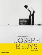 Couverture du livre « The essential joseph beuys » de Borer Alain/Schirmer aux éditions Thames & Hudson