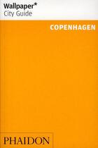 Couverture du livre « Copenhagen wcg update » de Wallpaper aux éditions Phaidon Press