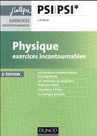 Couverture du livre « Physique exercices incontournables PSI (2e édition) » de Jean-Noel Beury aux éditions Dunod