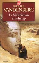 Couverture du livre « La malediction d'imhotep » de Vandenberg-P aux éditions Le Livre De Poche