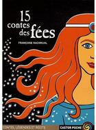 Couverture du livre « 15 contes et legendes des fees » de Francoise Rachmuhl aux éditions Flammarion Jeunesse