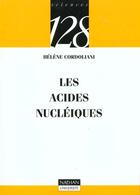 Couverture du livre « Les Acides Nucleiques » de Cordolliani aux éditions Nathan