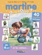 Couverture du livre « Martine et les métiers (as-tu trouvé ?) t.7 » de Delahaye Gilbert et Marlier Marcel aux éditions Casterman