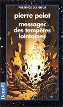 Couverture du livre « Messager des lointaines tempêtes » de Pierre Pelot aux éditions Denoel