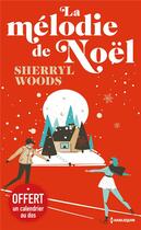 Couverture du livre « La mélodie de Noël » de Sherryl Woods aux éditions Harlequin