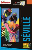 Couverture du livre « Seville 2022 city trip petit fute » de  aux éditions Le Petit Fute