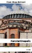Couverture du livre « Konstantinopolis » de Dlugy-Belmont Clyde aux éditions Keit Vimp Bev