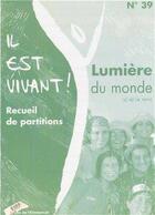 Couverture du livre « IL EST VIVANT ! » de Chants Il Est Vivant aux éditions Emmanuel