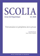 Couverture du livre « Scolia n 34/2020. thematisation et peripherie de la phrase » de Hans-Petter Helland aux éditions Pu De Strasbourg