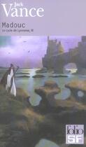 Couverture du livre « Lyonesse Tome 3 : madouc » de Jack Vance aux éditions Gallimard
