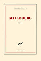 Couverture du livre « Malabourg » de Perrine Leblanc aux éditions Gallimard