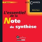 Couverture du livre « L'essentiel de la note de synthèse (7e. édition) » de Michel Deyra aux éditions Gualino