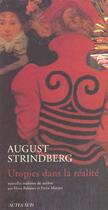 Couverture du livre « Utopies dans la realite » de August Strindberg aux éditions Actes Sud