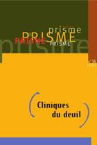 Couverture du livre « Cliniques du deuil » de Suzanne Mongeau et Martin Saint-Andre aux éditions Editions Du Chu Sainte-justine