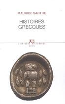 Couverture du livre « Histoires grecques » de Maurice Sartre aux éditions Seuil