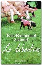 Couverture du livre « Le libertin » de Schmitt E-E. aux éditions Albin Michel