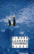 Couverture du livre « Tishomingo blues » de Elmore Leonard aux éditions Rivages