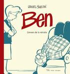 Couverture du livre « Ben t.1 ; l'envers de la retraite » de Daniel Shelton aux éditions 400 Coups