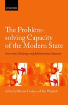 Couverture du livre « The Problem-solving Capacity of the Modern State: Governance Challenge » de Martin Lodge aux éditions Oup Oxford