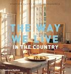 Couverture du livre « The way we live in the country (hardback) » de Cliff Stafford/De Ch aux éditions Thames & Hudson