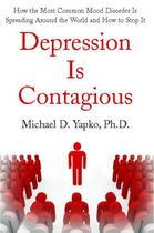 Couverture du livre « Depression Is Contagious » de Michael Yapko aux éditions Atria Books