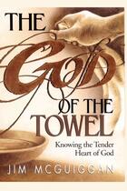 Couverture du livre « God of the Towel » de Mcguiggan Jim aux éditions Howard Books
