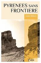 Couverture du livre « Pyrénées sans frontières » de Annie Brives aux éditions Cairn