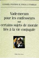 Couverture du livre « Vademecum Pour Les Confesseurs » de Conseil Pontifical aux éditions Tequi