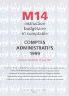 Couverture du livre « Les Comptes Administratifs 1999 » de Min aux éditions Imprimerie Nationale