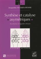 Couverture du livre « Synthèse et catalyse asymétrique » de  aux éditions Edp Sciences