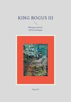 Couverture du livre « King Bogus III » de Fayçal K aux éditions Books On Demand