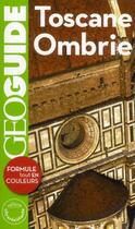 Couverture du livre « GEOguide ; Toscane Ombrie » de Le Bris et Breuill aux éditions Gallimard-loisirs