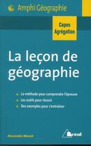 Couverture du livre « La leçon de géographie ; CAPES, Agrégation » de Alexandre Monot aux éditions Breal