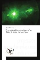 Couverture du livre « Syntonisation continue d'un laser a semi-conducteur » de Panneton Denis aux éditions Presses Academiques Francophones