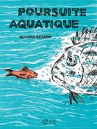 Couverture du livre « Poursuite aquatique » de Olivier Besson aux éditions Thierry Magnier