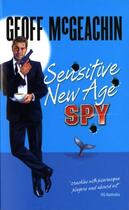 Couverture du livre « Sensitive New Age Spy » de Mcgeachin Geoffrey aux éditions Penguin Books Ltd Digital