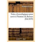 Couverture du livre « Notes chronologiques pour servir à l'histoire de Bormes » de Giraud Philemon aux éditions Hachette Bnf